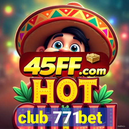 club 771bet